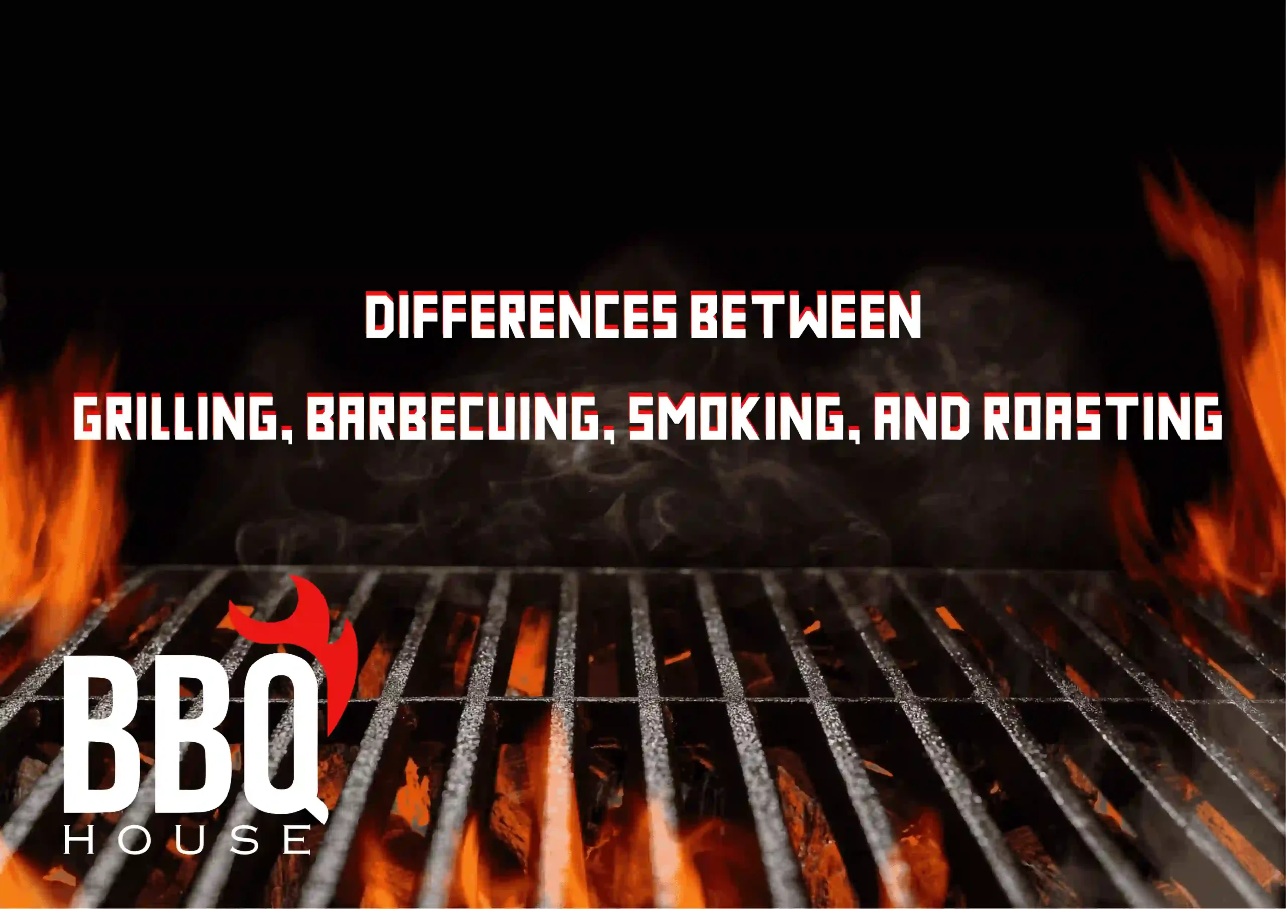 Differences Between Grilling, Barbecuing, Smoking, and Roasting