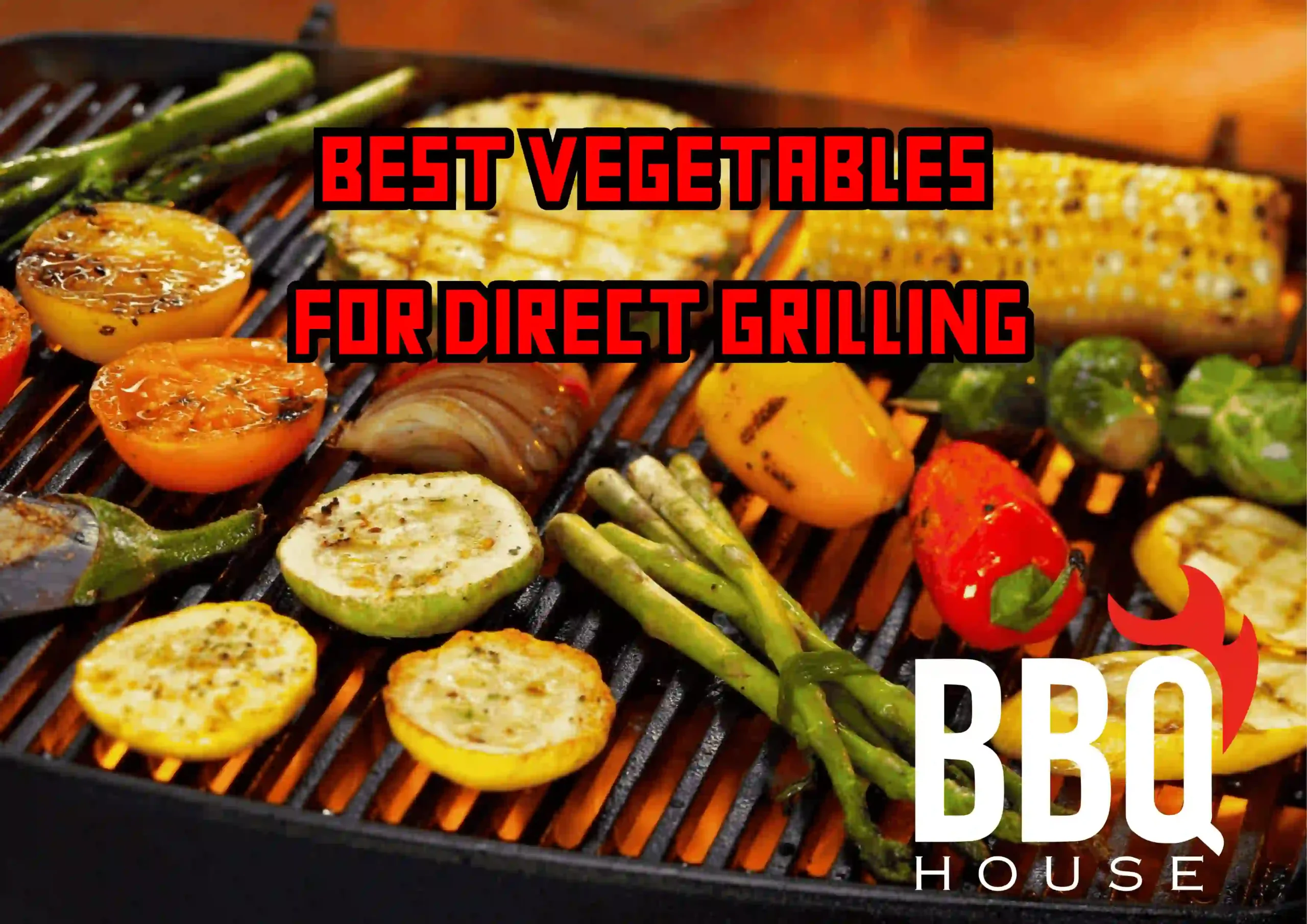 best vegetables for direct grilling
